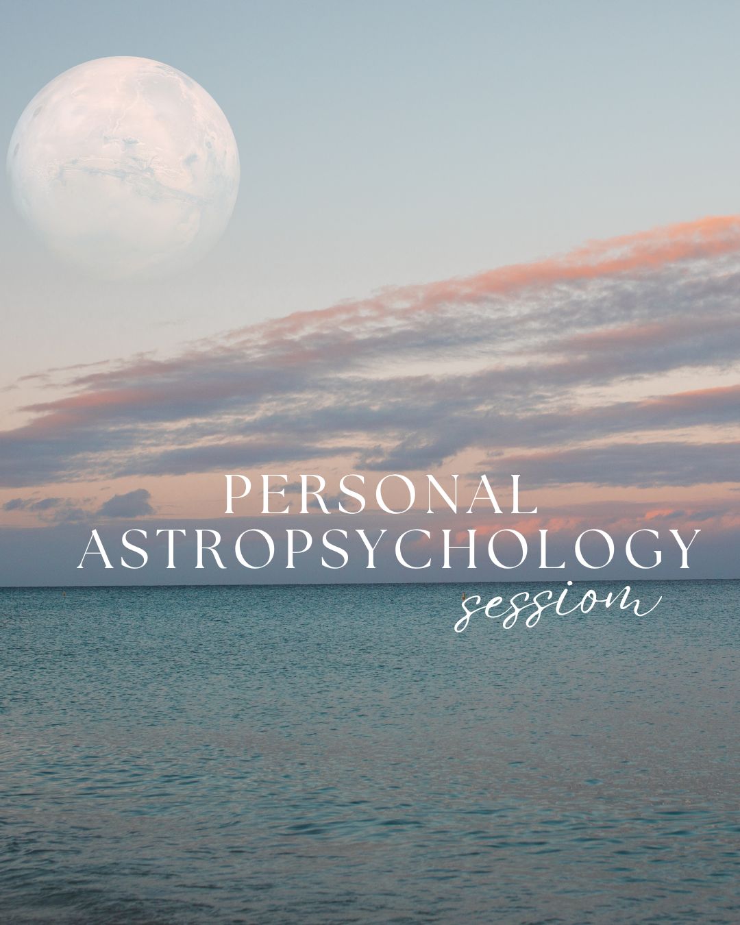 Astropsychology Session ~ 1.5 hour