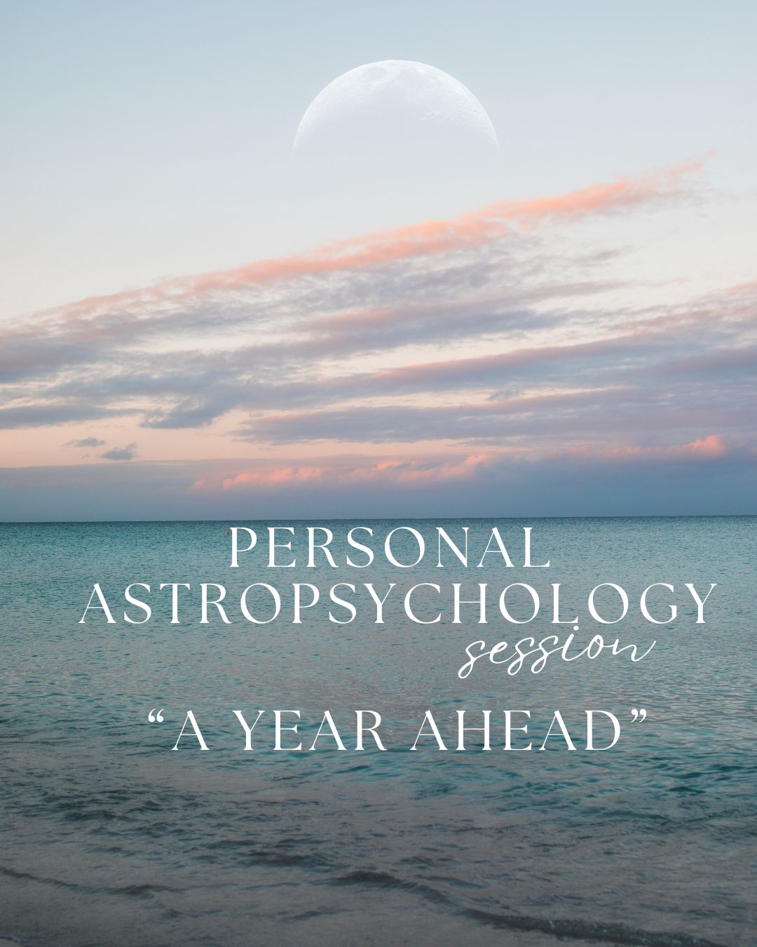 Personal Astropsychology Session - A YEAR AHEAD